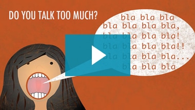 Three Easy Ways to Tell If You Talk Too Much