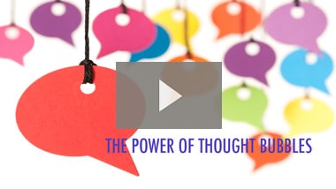 Your Amazing Story:  The Power of Thought Bubbles (Video)