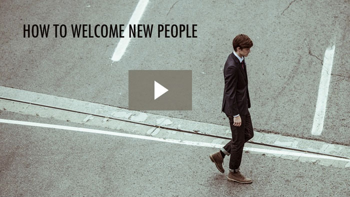 How to Welcome New People