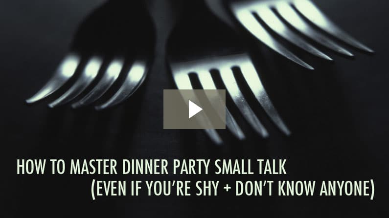 How To Master Dinner Party Small Talk (Even If You’re Shy + Don’t Know Anyone)