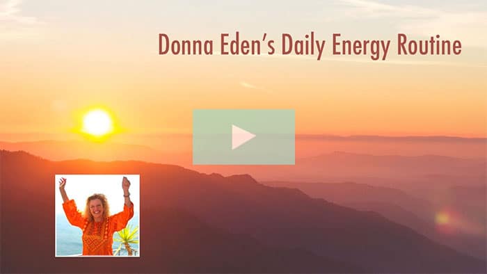 Feel Better Everyday: Donna Eden’s Daily Energy Routine