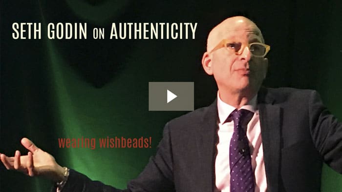 Seth Godin on Authenticity