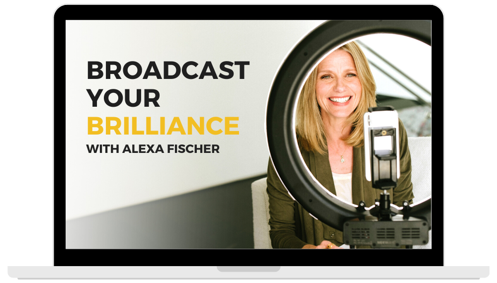 Broadcast Your Brilliance Video Training